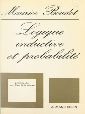 cover image of Logique inductive et probabilité
